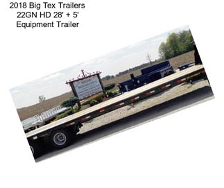 2018 Big Tex Trailers 22GN HD 28\' + 5\' Equipment Trailer