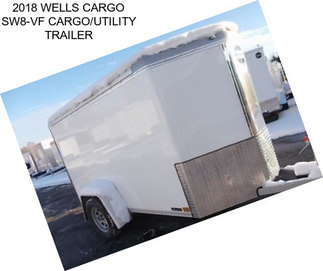 2018 WELLS CARGO SW8-VF CARGO/UTILITY TRAILER