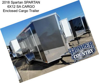 2018 Spartan SPARTAN 6X12 SA CARGO Enclosed Cargo Trailer