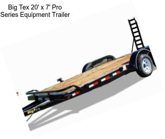 Big Tex 20\' x 7\' Pro Series Equipment Trailer