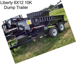 Liberty 6X12 10K Dump Trailer