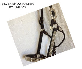SILVER SHOW HALTER BY KATHY\'S