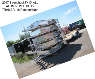 2017 Stronghaul 5\'x10\' ALL ALUMINUM UTILITY TRAILER - in Peterborough