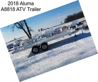 2018 Aluma A8818 ATV Trailer