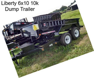 Liberty 6x10 10k Dump Trailer