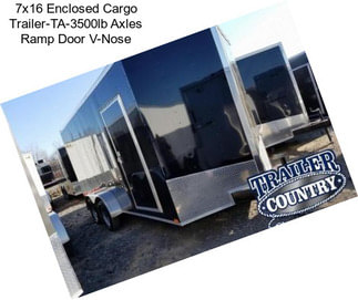 7x16 Enclosed Cargo Trailer-TA-3500lb Axles Ramp Door V-Nose