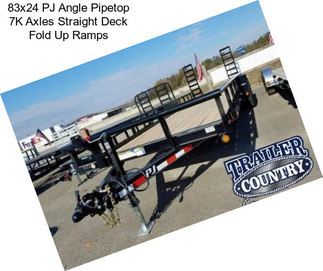 83x24 PJ Angle Pipetop 7K Axles Straight Deck Fold Up Ramps