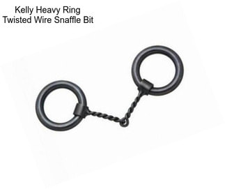 Kelly Heavy Ring Twisted Wire Snaffle Bit