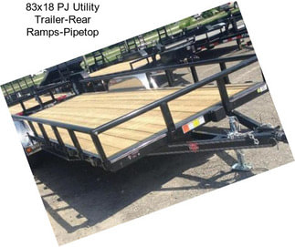 83x18 PJ Utility Trailer-Rear Ramps-Pipetop