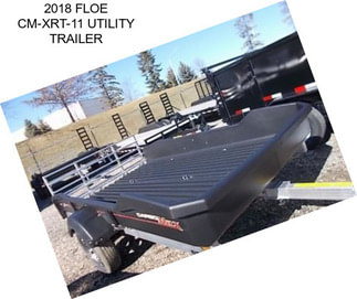 2018 FLOE CM-XRT-11 UTILITY TRAILER