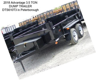 2018 Advantage 3.5 TON DUMP TRAILER DTS610T3 in Peterborough