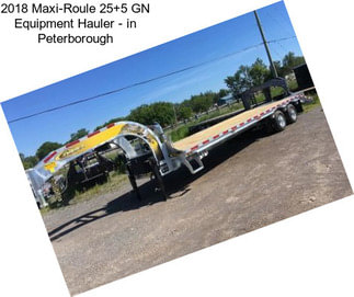 2018 Maxi-Roule 25+5 GN Equipment Hauler - in Peterborough