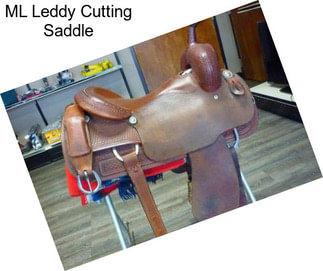 ML Leddy Cutting Saddle