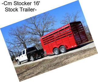 -Cm Stocker 16\' Stock Trailer-