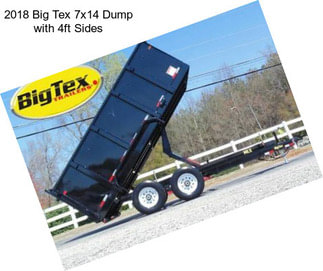 2018 Big Tex 7x14 Dump with 4ft Sides