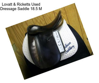 Lovatt & Ricketts Used Dressage Saddle 18.5\
