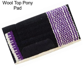 Wool Top Pony Pad