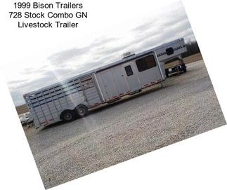 1999 Bison Trailers 728 Stock Combo GN Livestock Trailer
