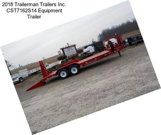 2018 Trailerman Trailers Inc. CST7162S14 Equipment Trailer