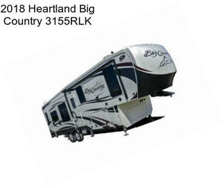 2018 Heartland Big Country 3155RLK