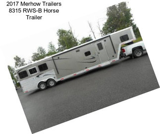 2017 Merhow Trailers 8315 RWS-B Horse Trailer