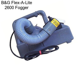 B&G Flex-A-Lite 2600 Fogger