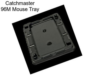 Catchmaster 96M Mouse Tray