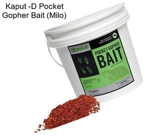 Kaput -D Pocket Gopher Bait (Milo)