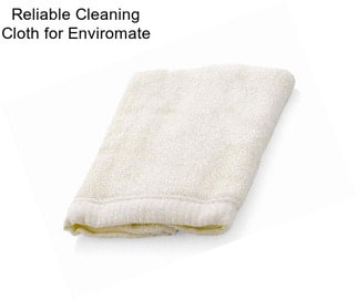 Reliable Cleaning Cloth for Enviromate