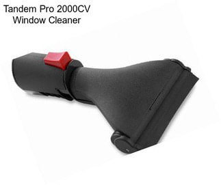 Tandem Pro 2000CV Window Cleaner