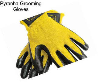 Pyranha Grooming Gloves