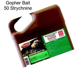 Gopher Bait 50 Strychnine
