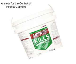 Answer for the Control of Pocket Gophers