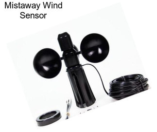 Mistaway Wind Sensor