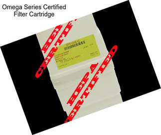 Omega Series Certified Filter Cartridge