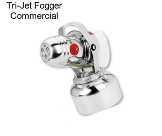 Tri-Jet Fogger Commercial