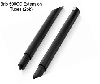 Brio 500CC Extension Tubes (2pk)