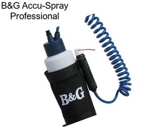 B&G Accu-Spray Professional