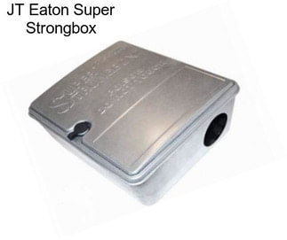 JT Eaton Super Strongbox