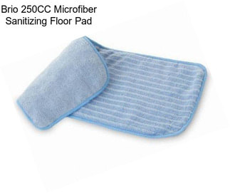 Brio 250CC Microfiber Sanitizing Floor Pad