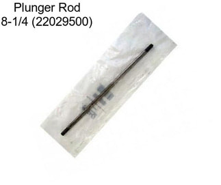 Plunger Rod 8-1/4 (22029500)