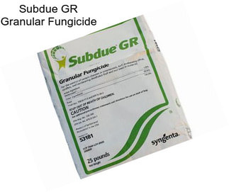 Subdue GR Granular Fungicide