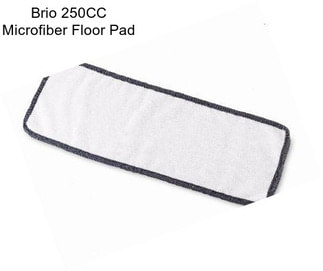 Brio 250CC Microfiber Floor Pad
