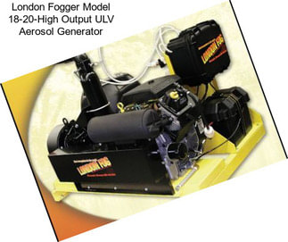 London Fogger Model 18-20-High Output ULV Aerosol Generator