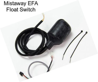 Mistaway EFA Float Switch