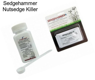 Sedgehammer Nutsedge Killer