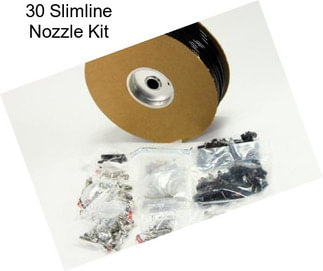 30 Slimline Nozzle Kit