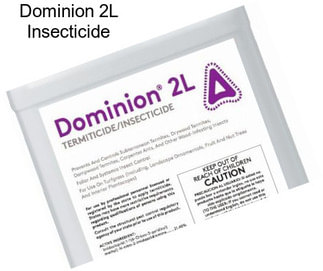 Dominion 2L Insecticide