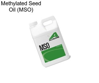 Methylated Seed Oil (MSO)