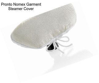Pronto Nomex Garment Steamer Cover